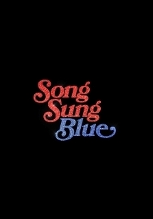 SONG SUNG BLUE - UNA MELODIA D'AMORE