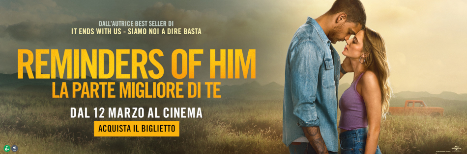 REMINDERS OF HIM - LA PARTE MIGLIORE DI TE