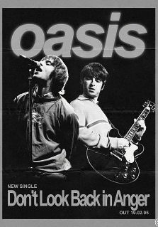 OASIS - DON'T LOOK BACK IN ANGER
