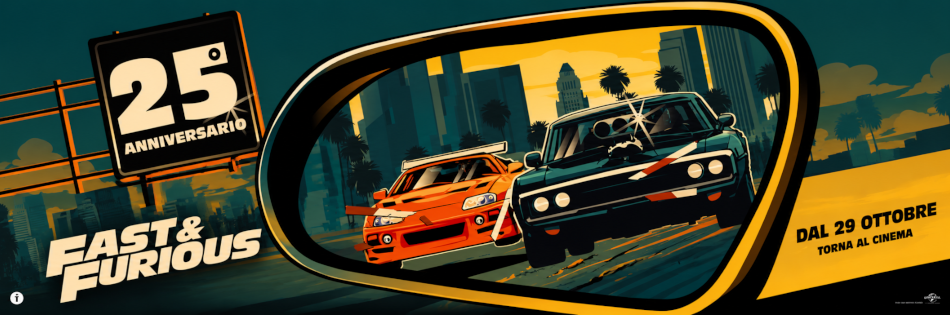 FAST & FURIOUS - 25MO ANNIVERSARIO